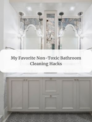Bathroom: Non-Toxic Bathroom Cleaning Hacks
